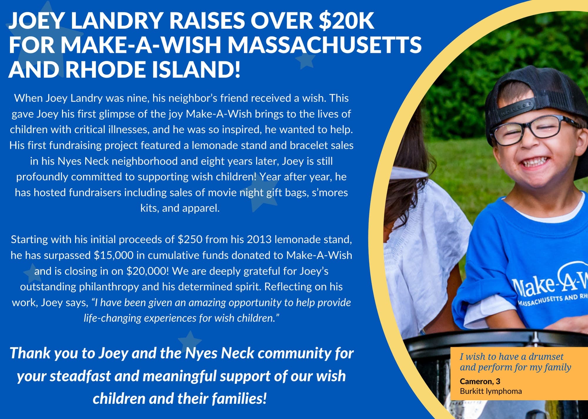 Make-A-Wish Massachusetts and Rhode Island thank-you graphic headlined “Joey Landry raises over $20K for Make-A-Wish Massachusetts and Rhode Island!”, telling the story of the Nyes Neck fundraisers and thanking Joey and the Nyes Neck community, beside a photo of a smiling wish child at a drum set.